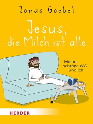 cover image of Jesus, die Milch ist alle